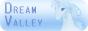 THE BUTTON FOR THE SITE 'DREAM VALLEY'.